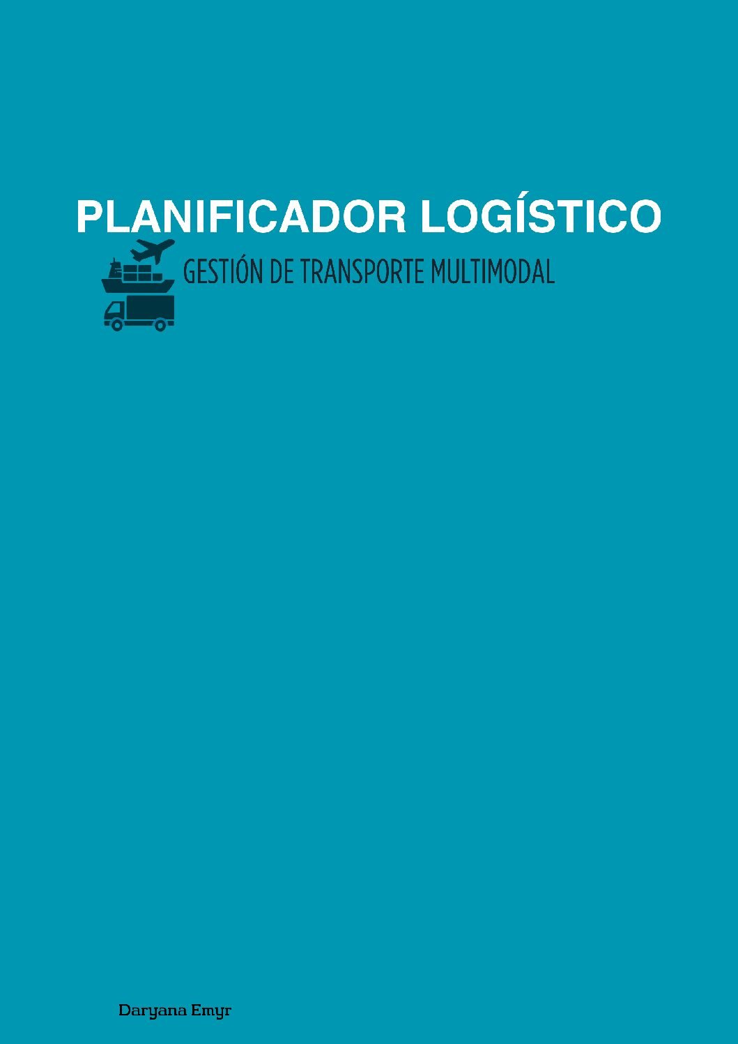 Planificador Logístico, Gestión de Transporte Multimodal (Básico, 200-Pag.)