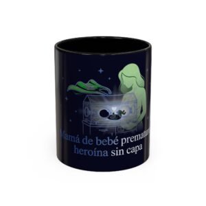 Mamá de Bebé Prematuro Heroína Sin Capa Coffee Mug